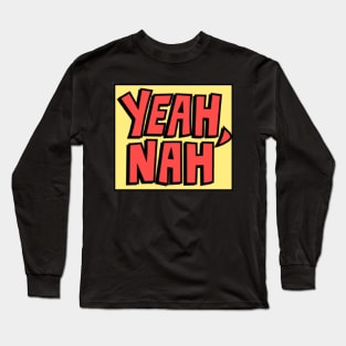 Yeah NAH t-shirt design Long Sleeve T-Shirt